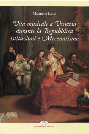Vita Musicale a Venezia durante la Repubblica