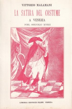 La satira del costume a Venezia nel secolo XVIII